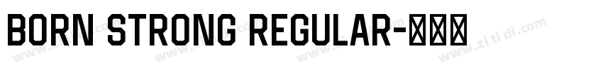 Born Strong Regular字体转换